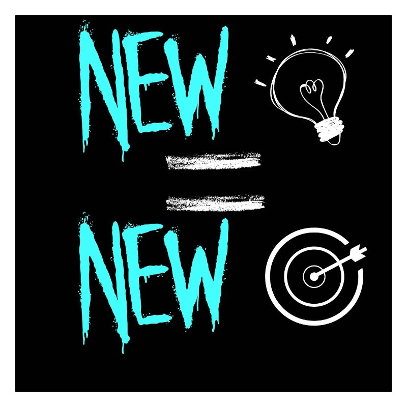 NEW IDEA= NEW OBJECTIF