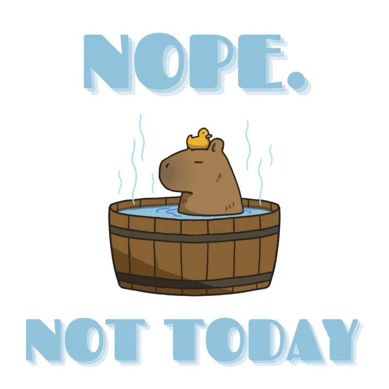 CAPYBARA not today