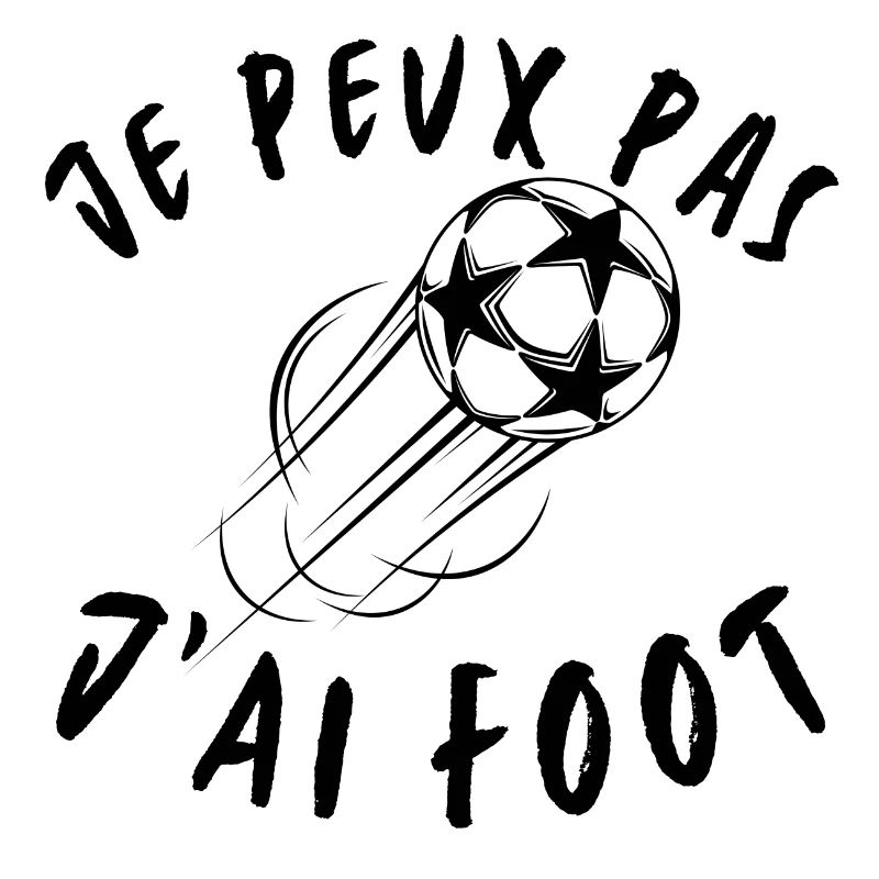Je peux pas d'ai foot