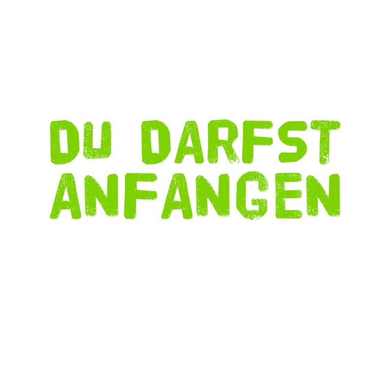 du darfst beginnen