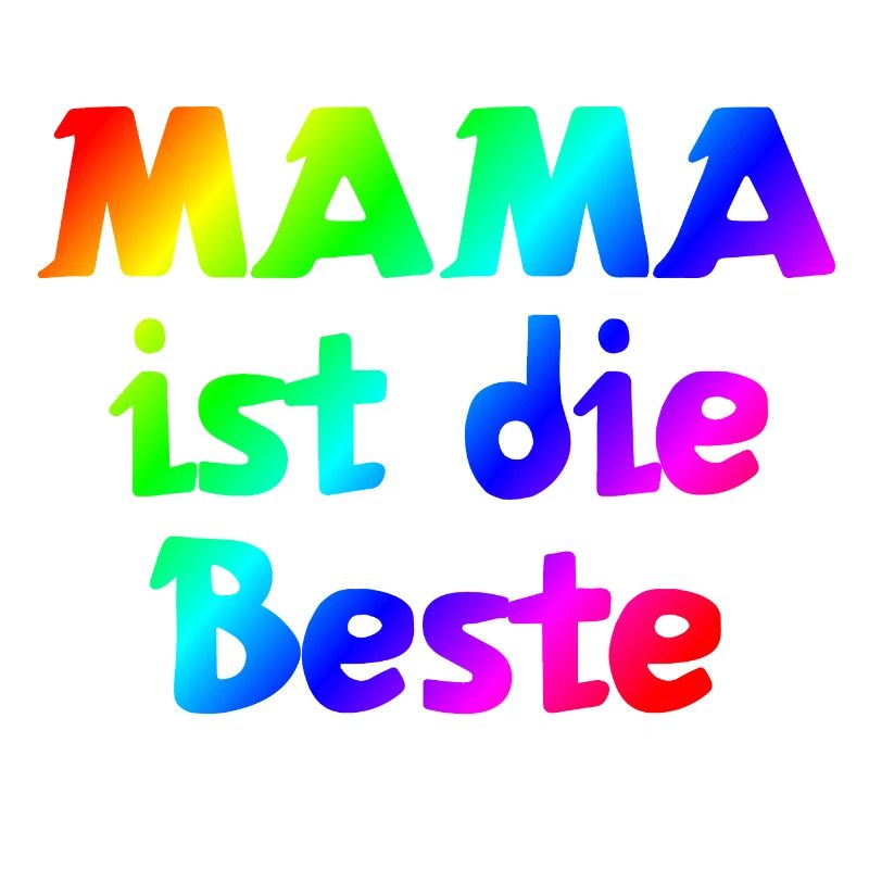 Mama ist die Beste | Mutter | Mama | Eltern