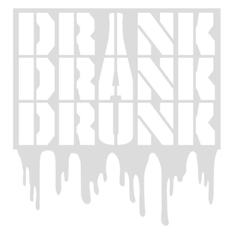 drink drank drunk quote