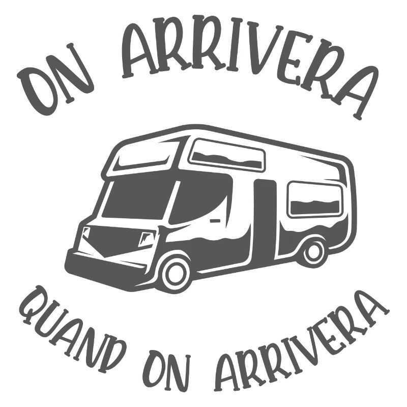 on arrivera quand on arrivera