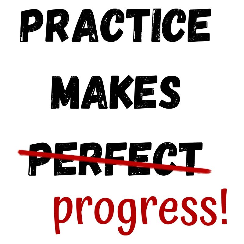 Practice Makes Progress Slogan Design