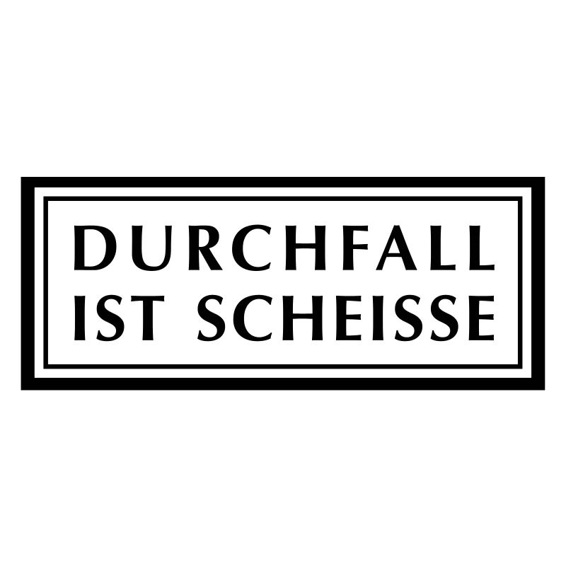 Durchfall ist Scheiße