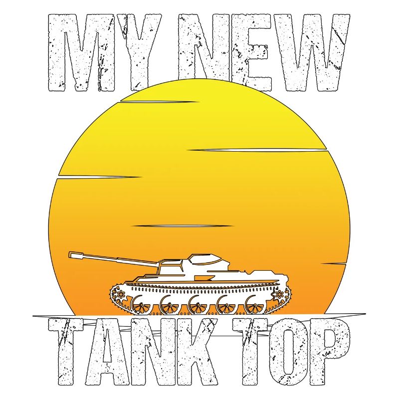 Panzer Tank Top Spruch Geschenk