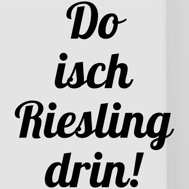 Do isch Riesling drin!