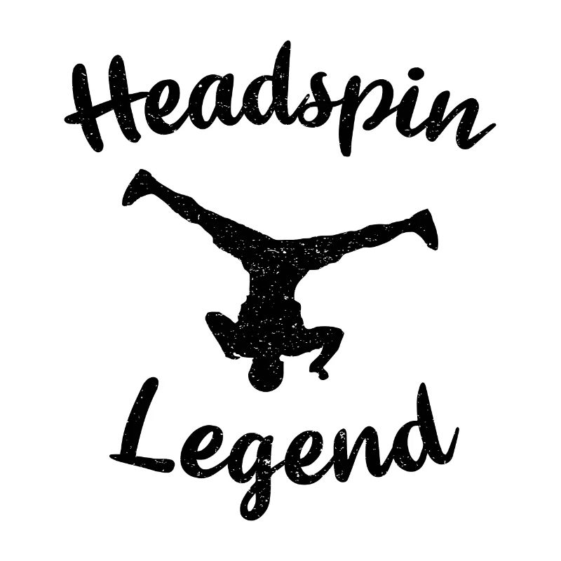 Headspin Legend Breaker Dancing Bboying