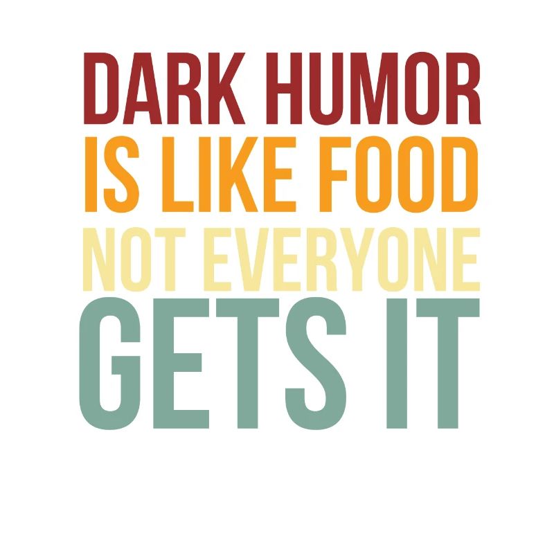 Schwarzer Humor ist wie Essen, das nicht jeder versteht