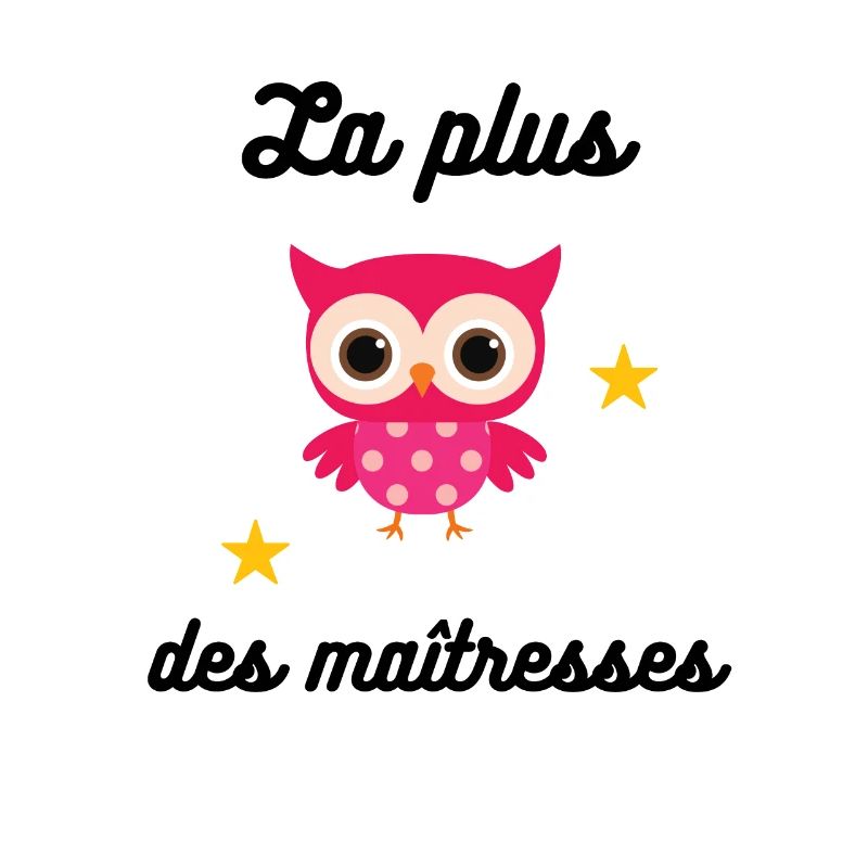 La plus chouette des maîtresses