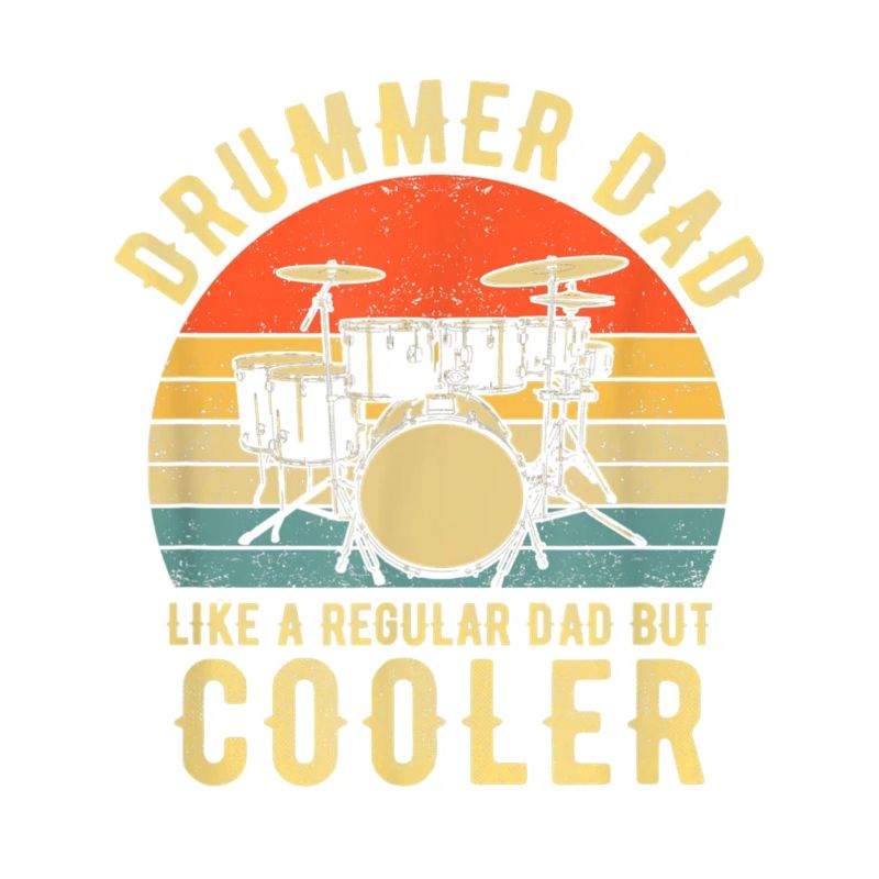 Drummer Dad Like A Regular Vintage Drummer
