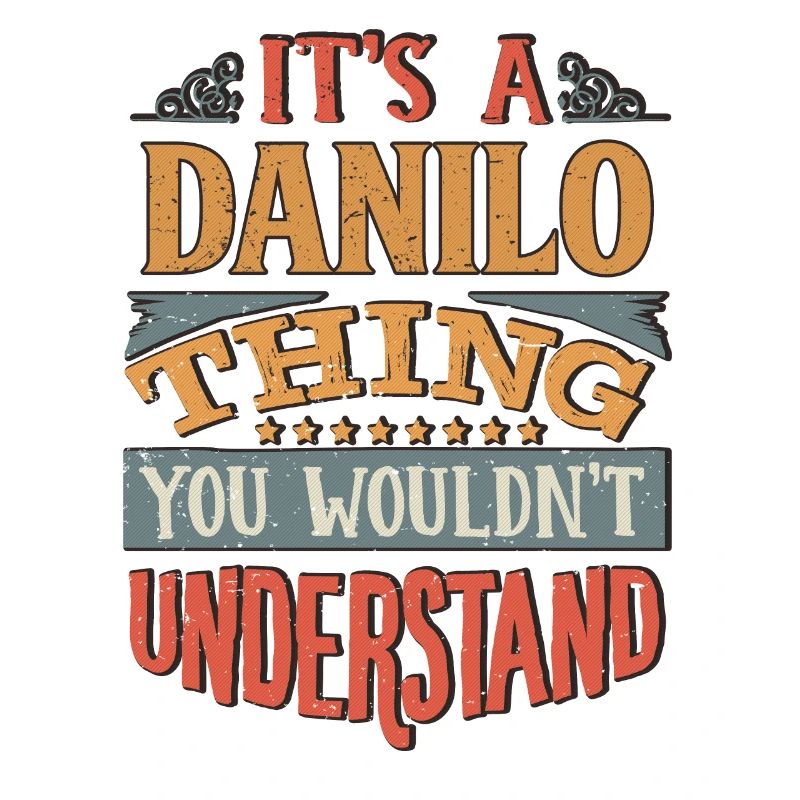 C’est une chose Danilo que vous ne comprendriez pas -