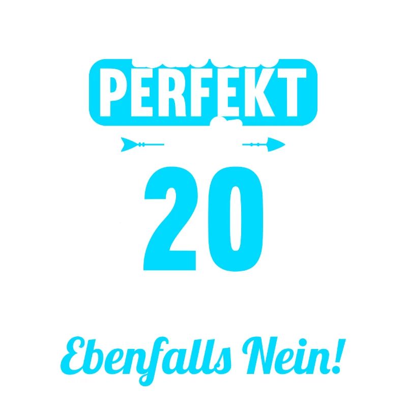 Bin ich perfekt mit 20 Jahren 20. Geburtstag