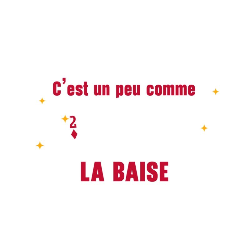 La Belote C'est un peu comme la baise Mais en mieu
