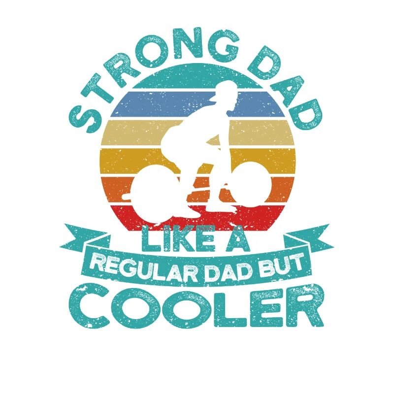 Strong dad like a normal daddy, but cooler