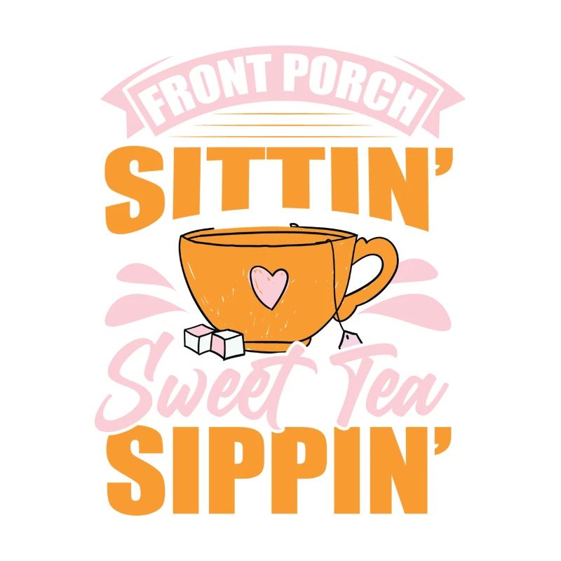 Sweet Tea Sippin Chai Drinker Tea Lovers Chai