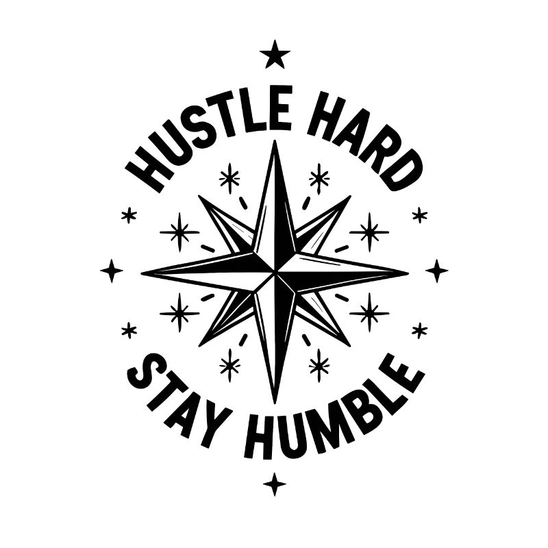 Hustle Hard Restez humble