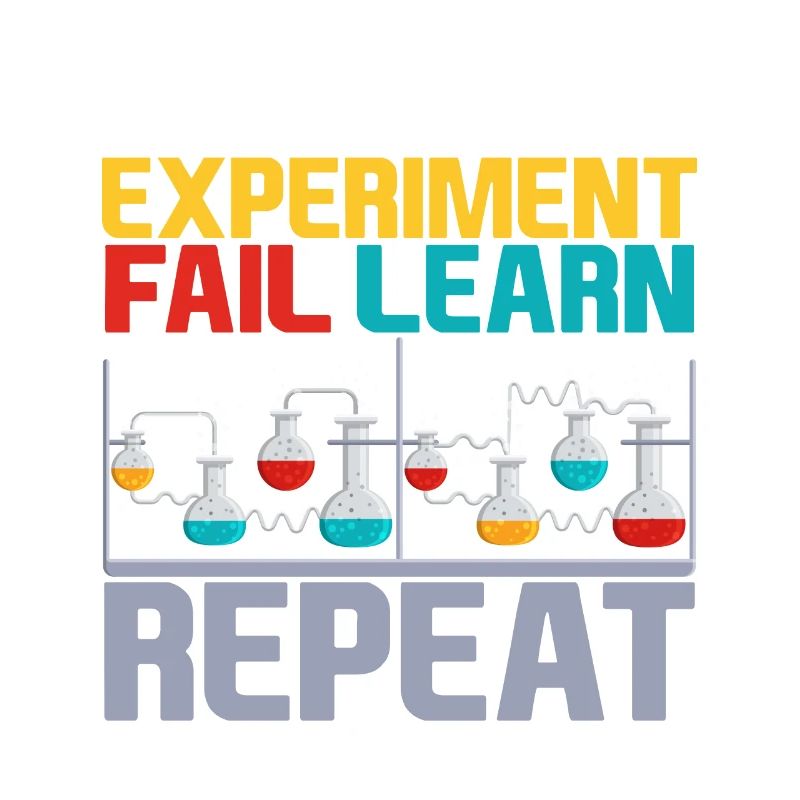 Experiment Fail Learn Repeat 4
