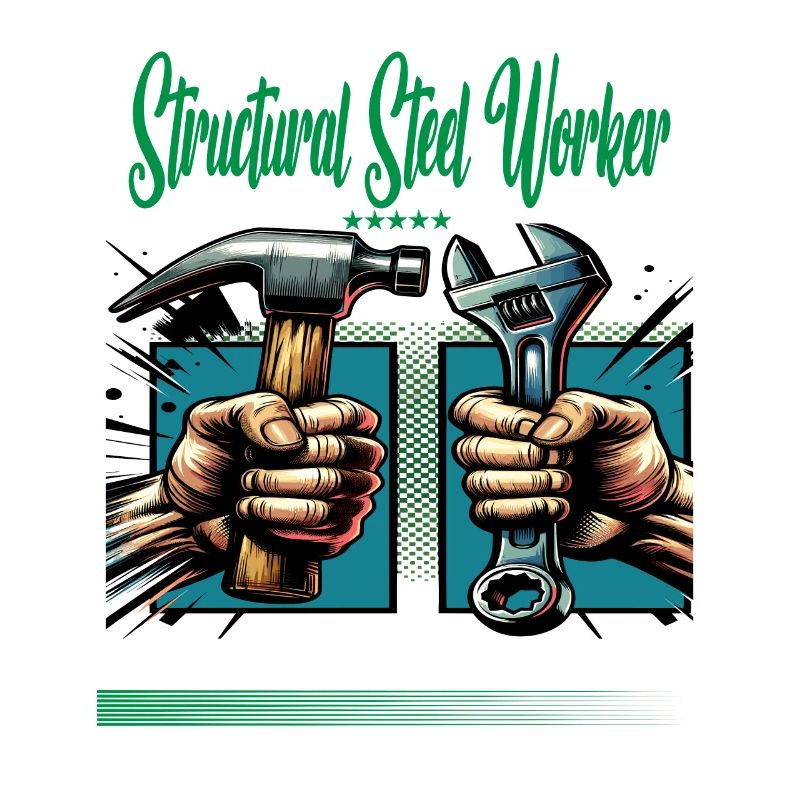 Structural steel worker Occupation Saying Worker