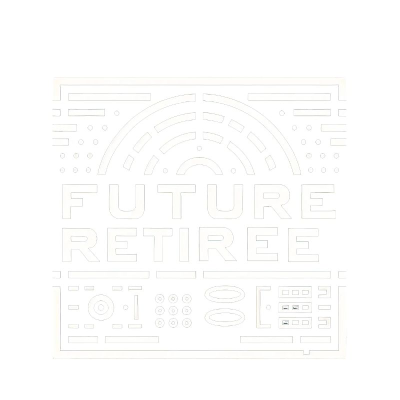 Future Retiree 6