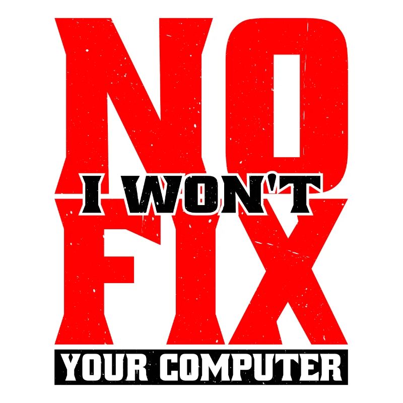 No, I Won't Fix Your Computer 20