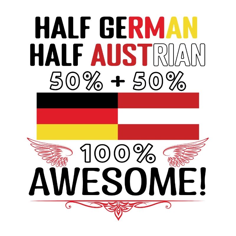 Half German, half Austrian