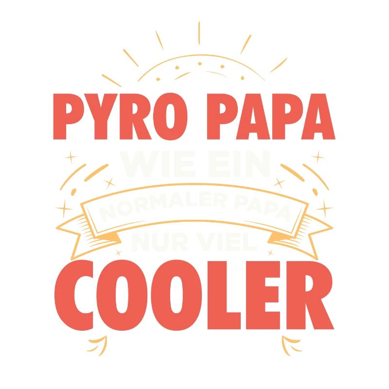 Pyro Dad Funny Tea