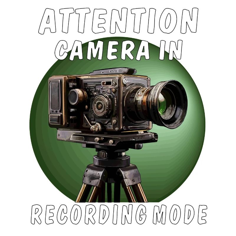 ATTENTION CAMERA IN RECORDING MODE