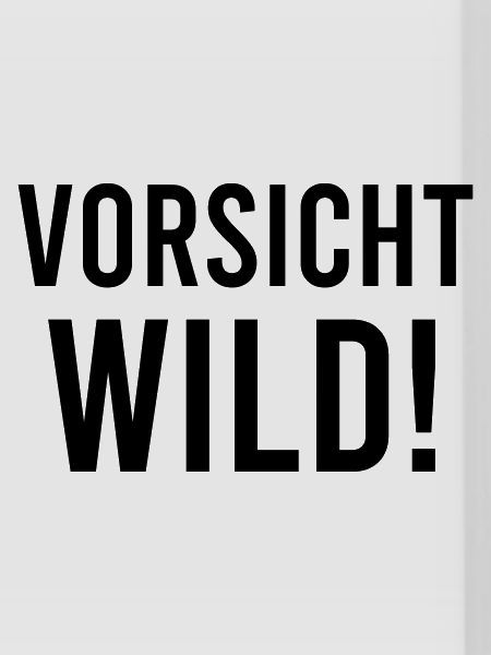 Vorsicht Wild!