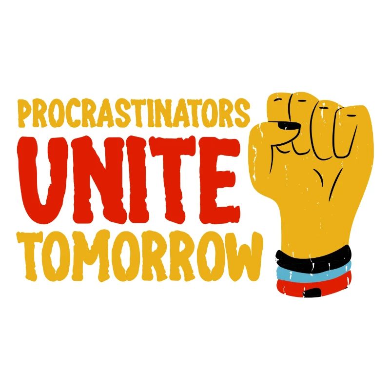 Procrastinators, Unite Tomorrow 4