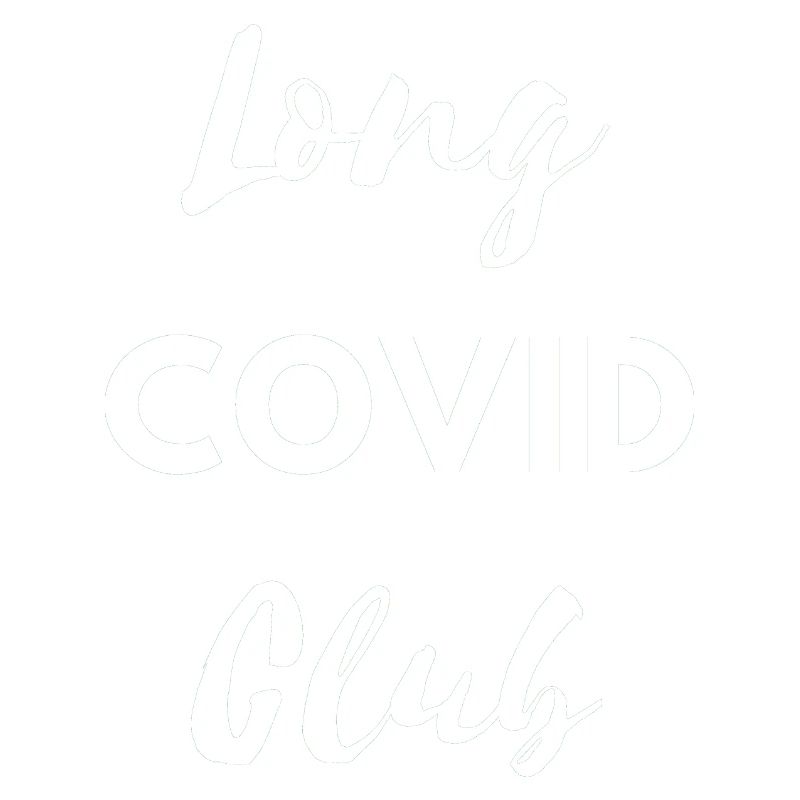 long covid club Corona Virus Lockdown Quarantine
