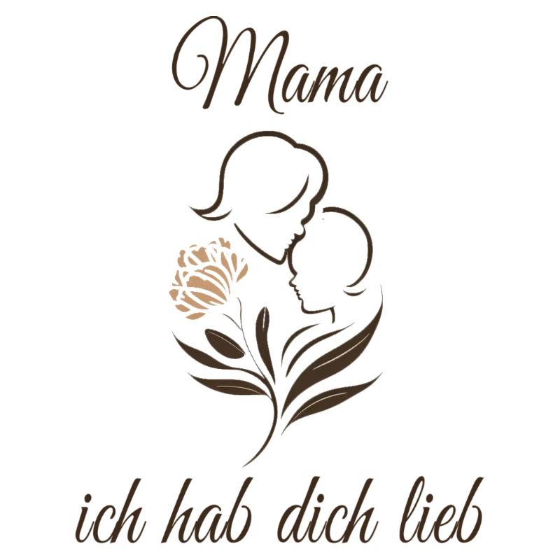 Muttertags Geschenk - Mama, ich hab dich lieb