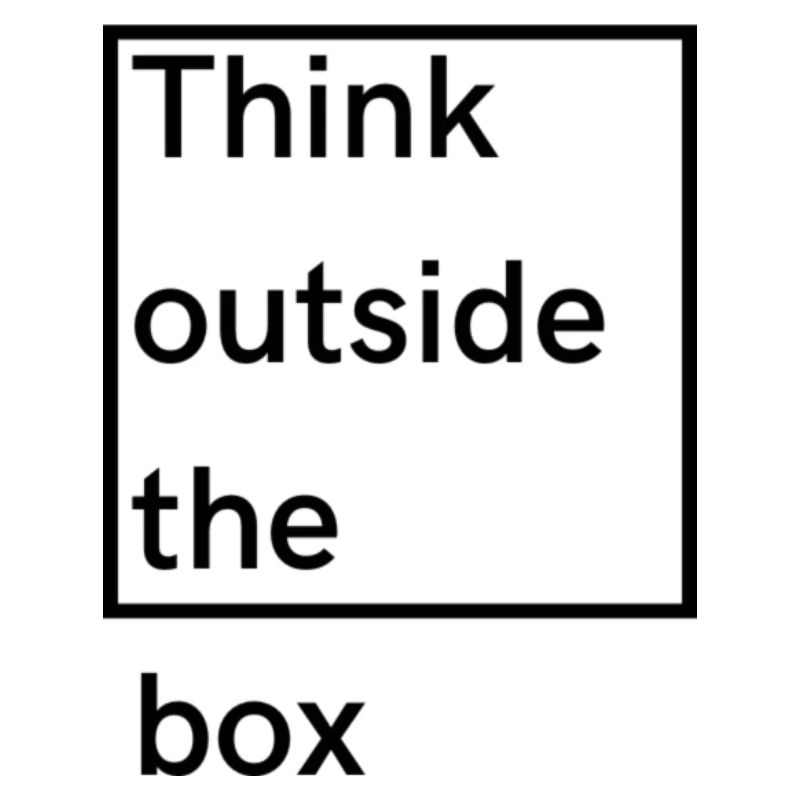 Think outside the box