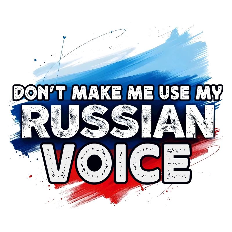 Ne me forcez pas à utiliser ma voix russe