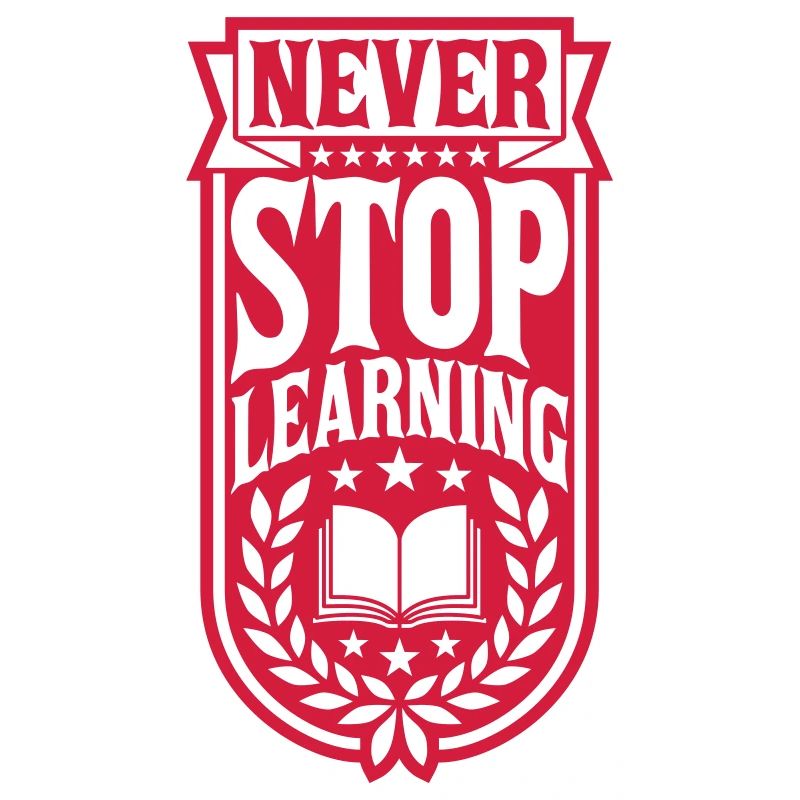 never stop learning Zitat