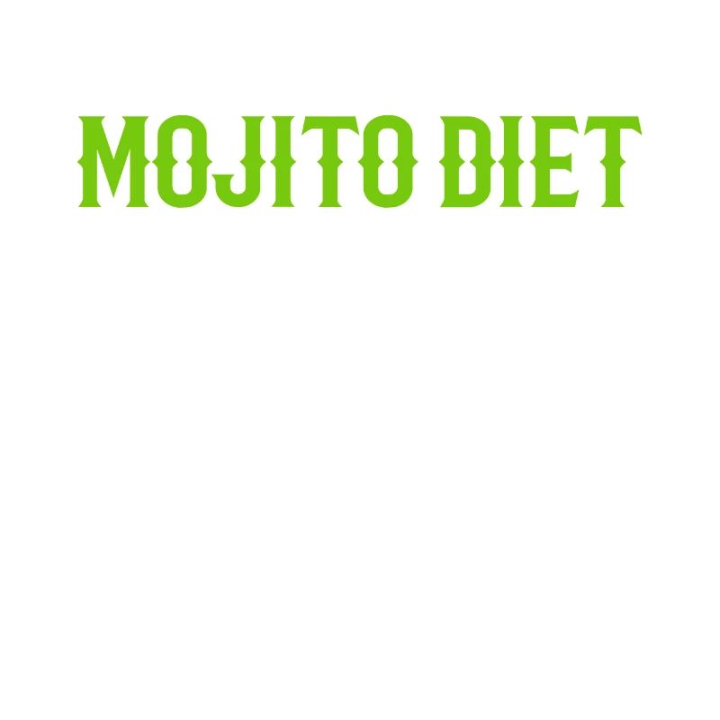 Mojito -Diät Starker Trinker Geschenk