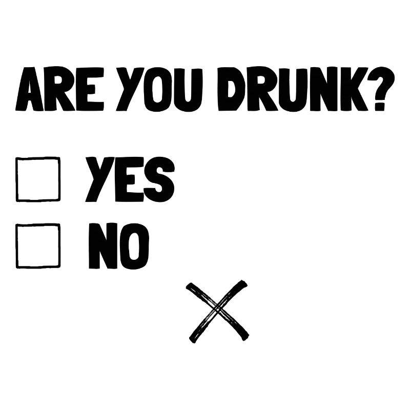 Bist du besoffen? Ja oder Nein? Lustiges Geschenk