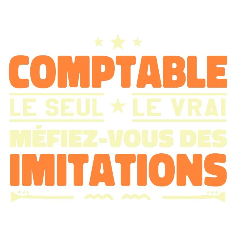 Comptable le seul. Comptable le vrai. Comptable