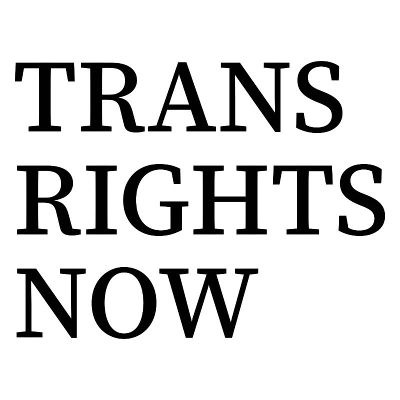 Trans Rights Now