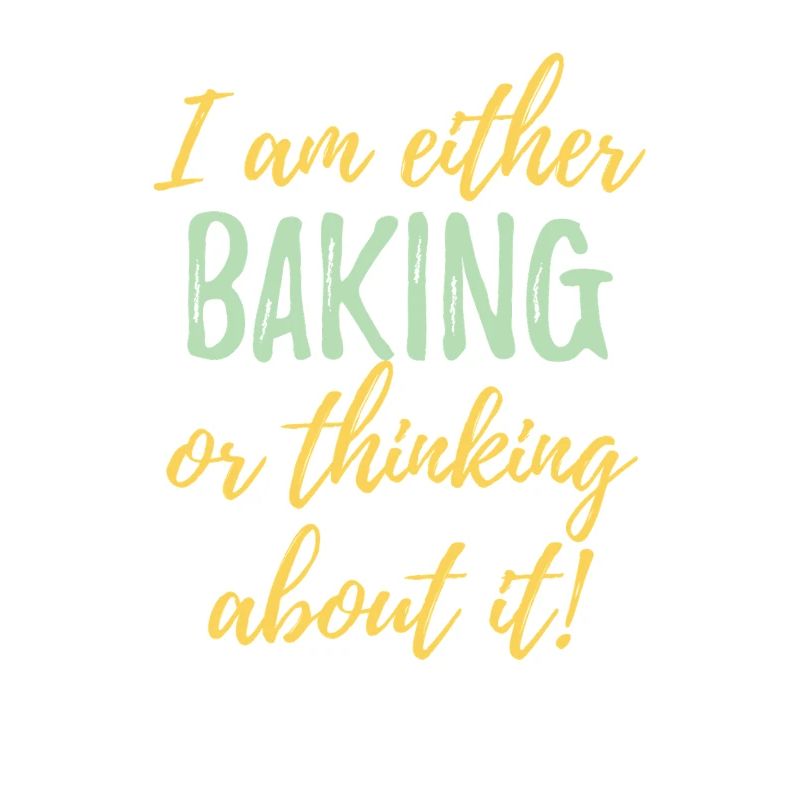 Ich backe entweder oder denke darüber nach.