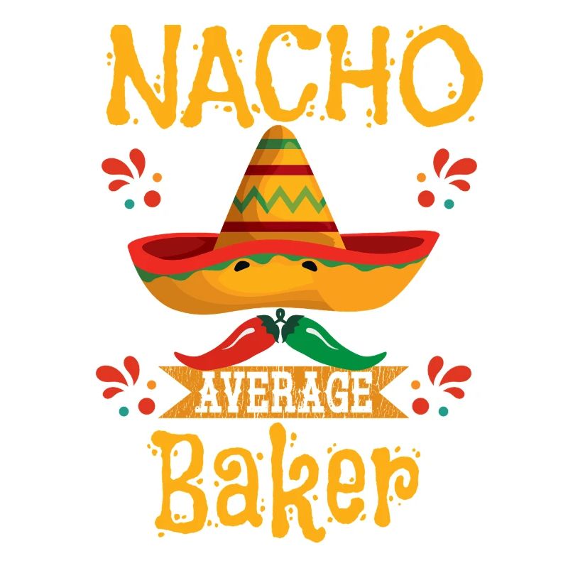Nacho Durchschnittlicher Bäcker