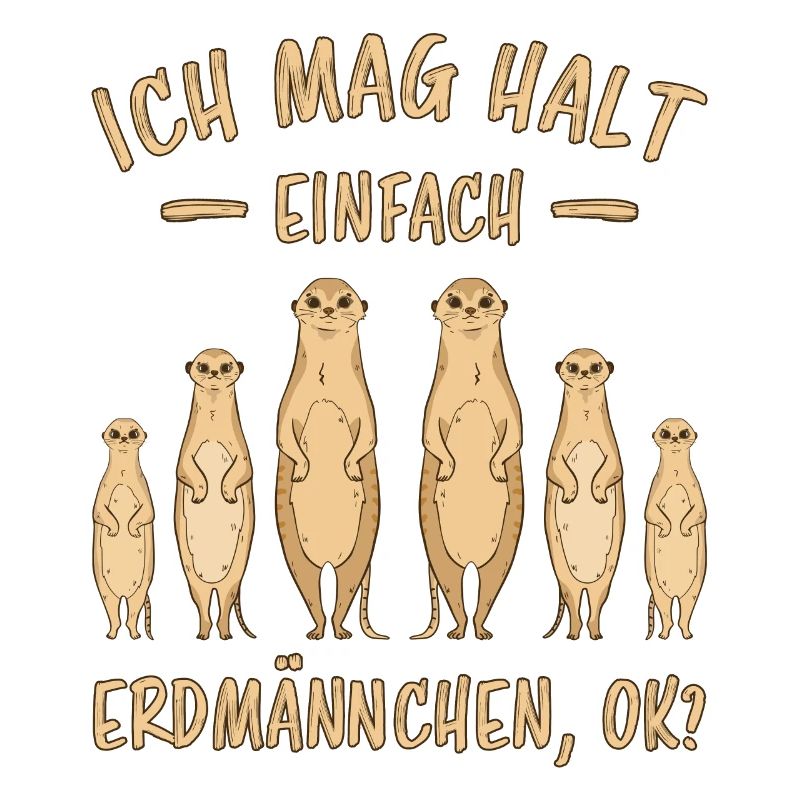 Erdmännchen Lustige Spruch Tier Mangusten Geschenk