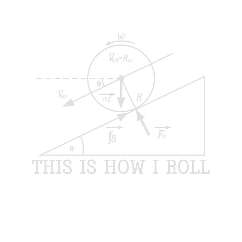 Coole Physik So rolle ich funny Science Gift