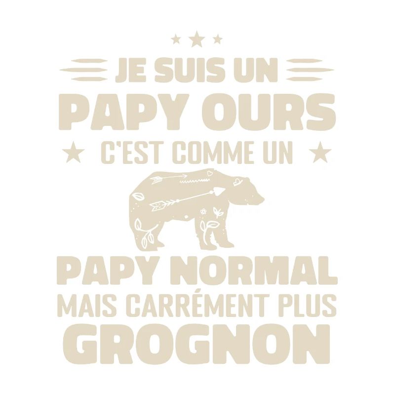 Je suis un papy ours comme un papy normal cadeau