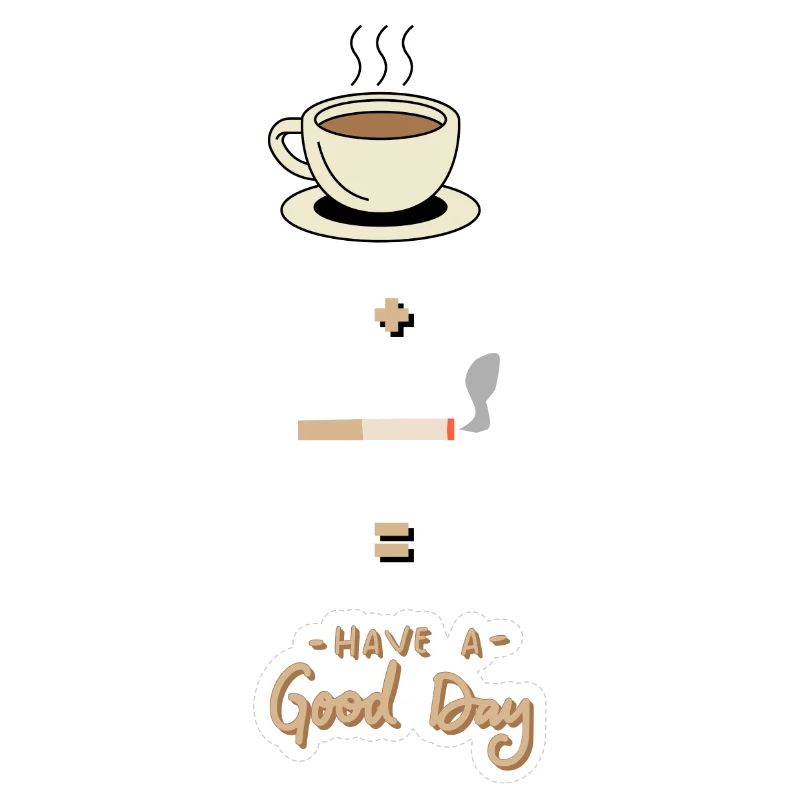 Kaffee + Zigarette = guten Tag