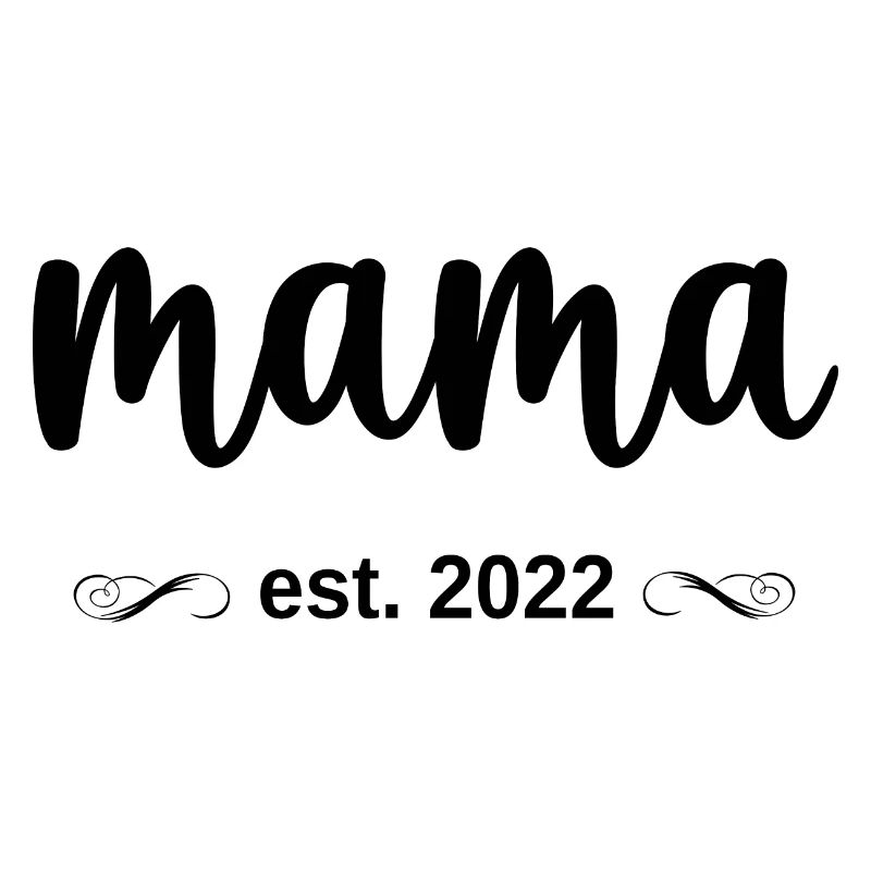 Mama Est. 2022