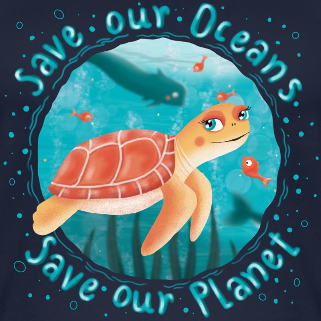 Save our Oceans - Save our Planet - Schildkröte