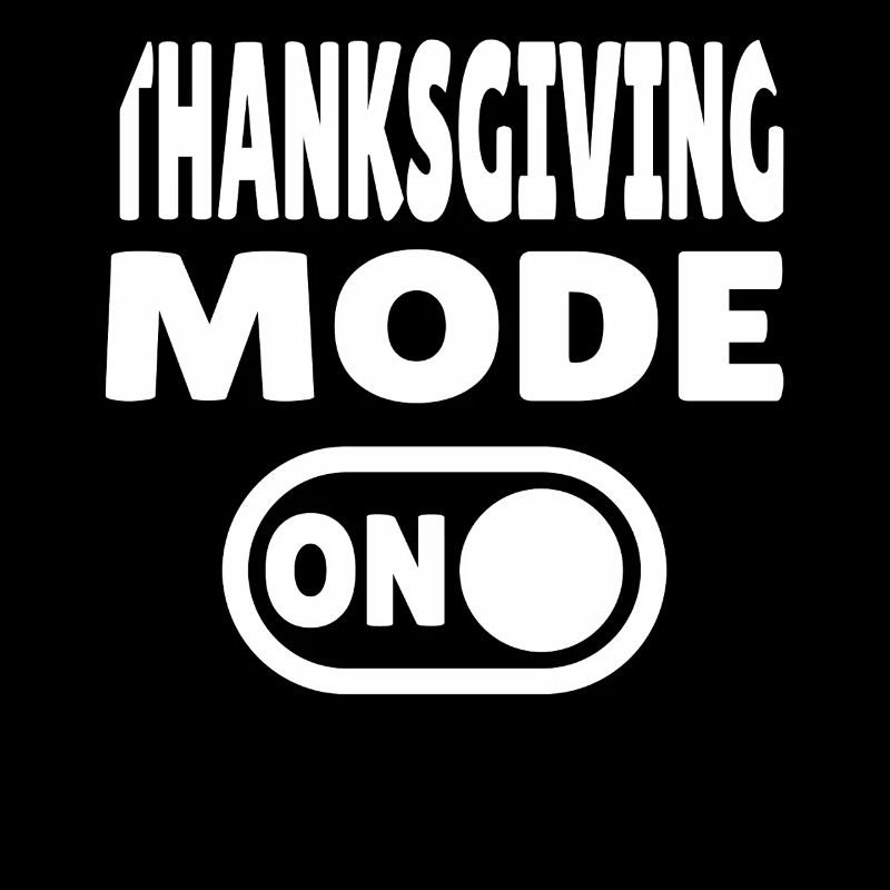 Thanksgiving Mode ON