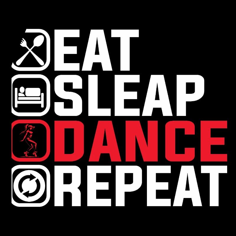 Eat Sleep Dance Repeat – Cool Dance Design