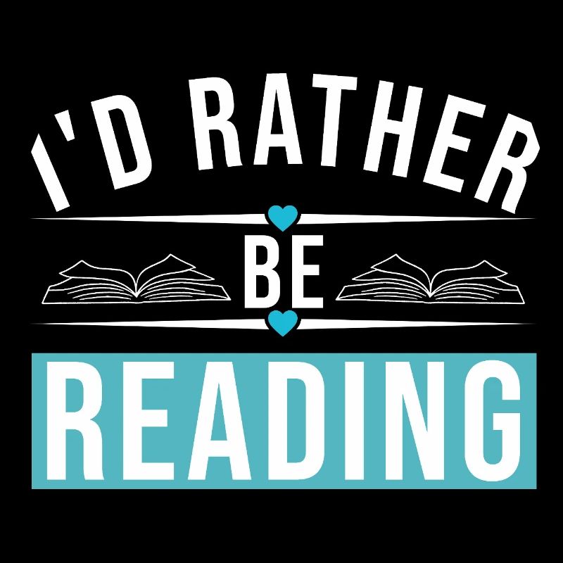 I'D RATHER BE READING